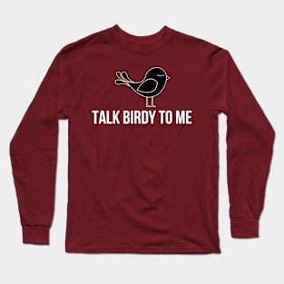 funny bird watching Long Sleeve T-Shirt